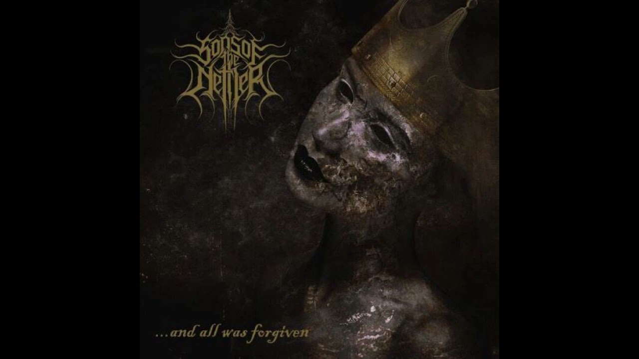 Sons Of The Nether - And All Was Forgiven (EP) (2024)