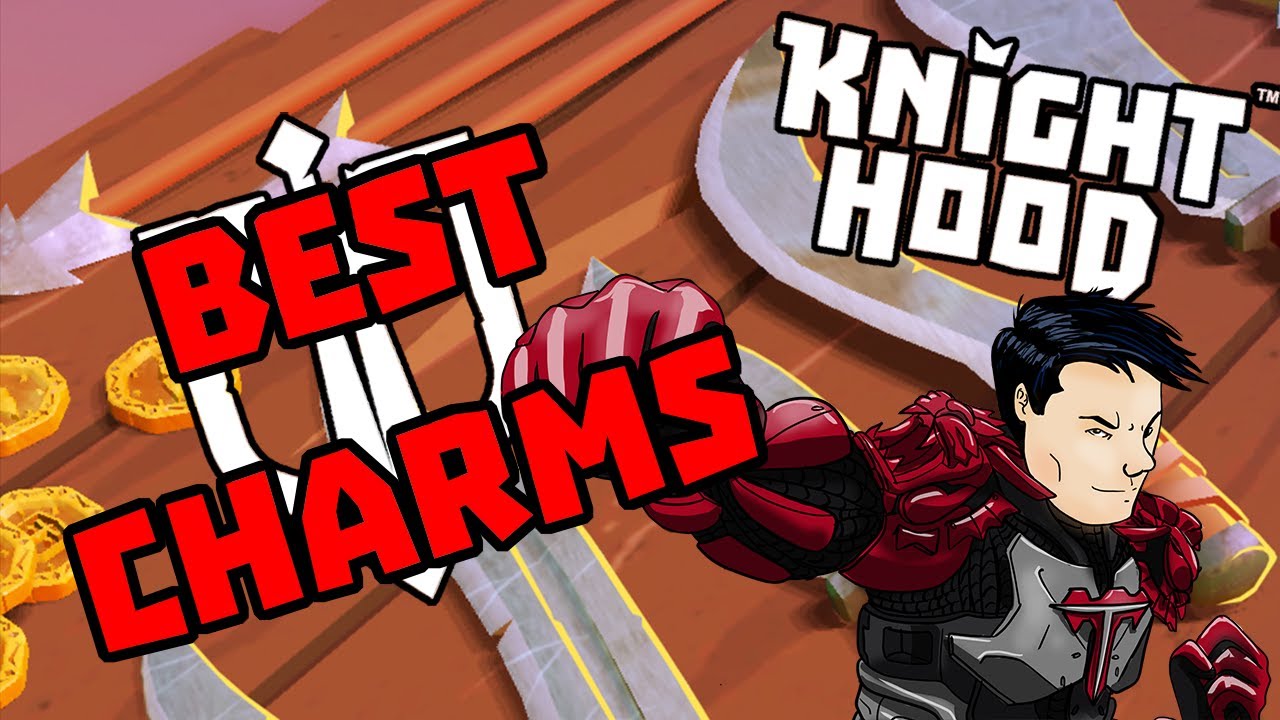 Knighthood - Best Charms