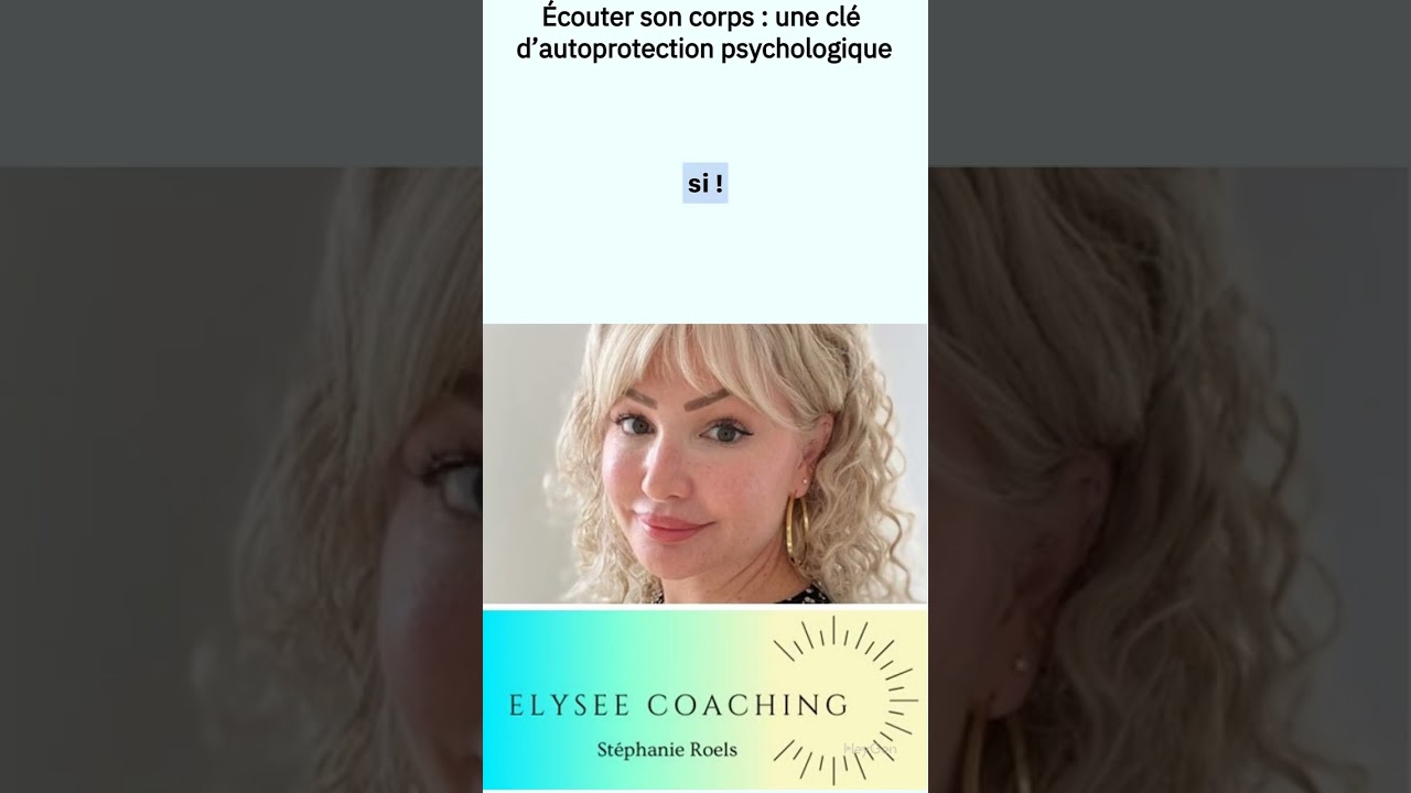 &Eacute;couter son corps   une cl&eacute; d&rsquo;autoprotection psychologique