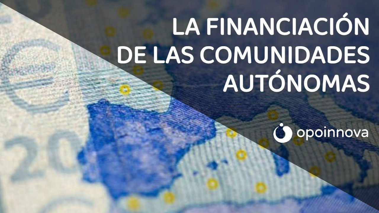 La financiación de las Comunidades Autónomas