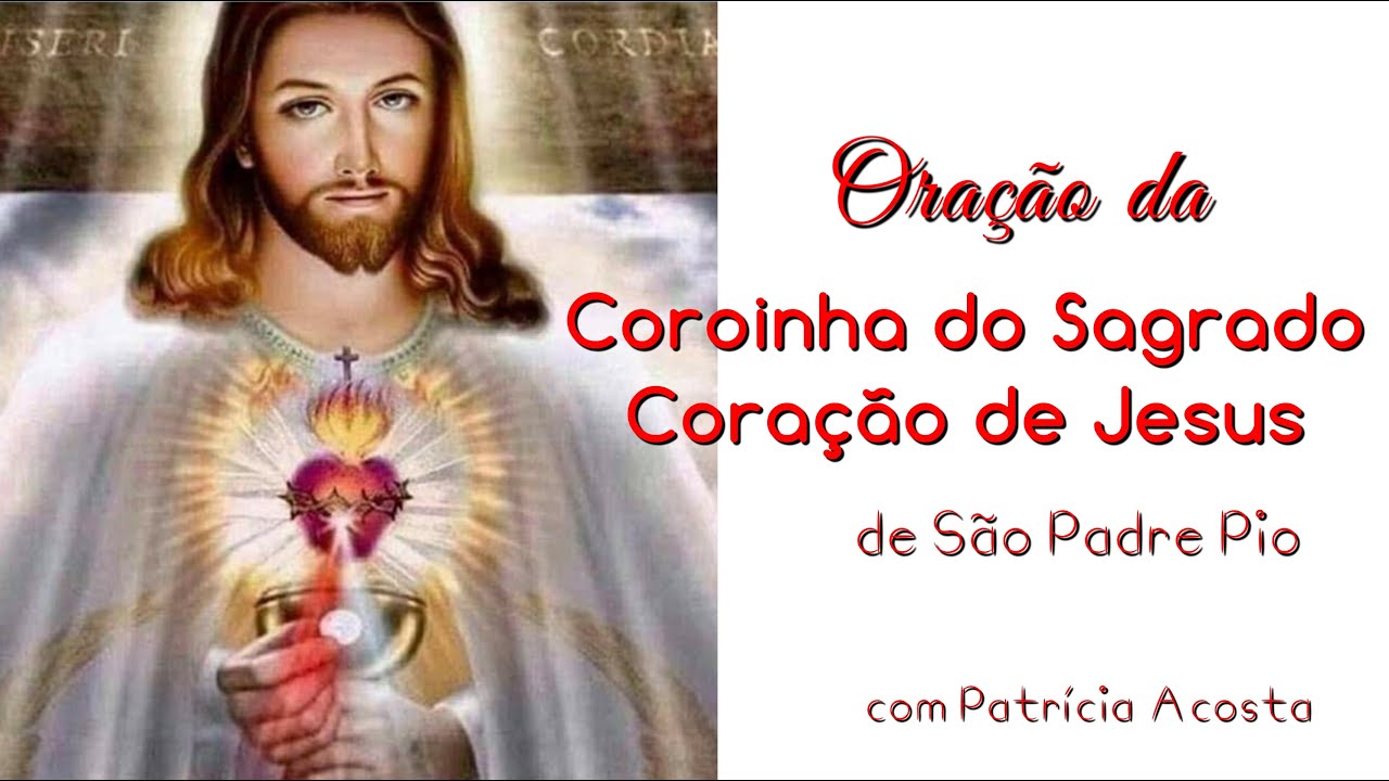 COROINHA DO SAGRADO CORAÇÃO DE JESUS (de São Padre Pio) #oração#sagradocoraçãodejesus
