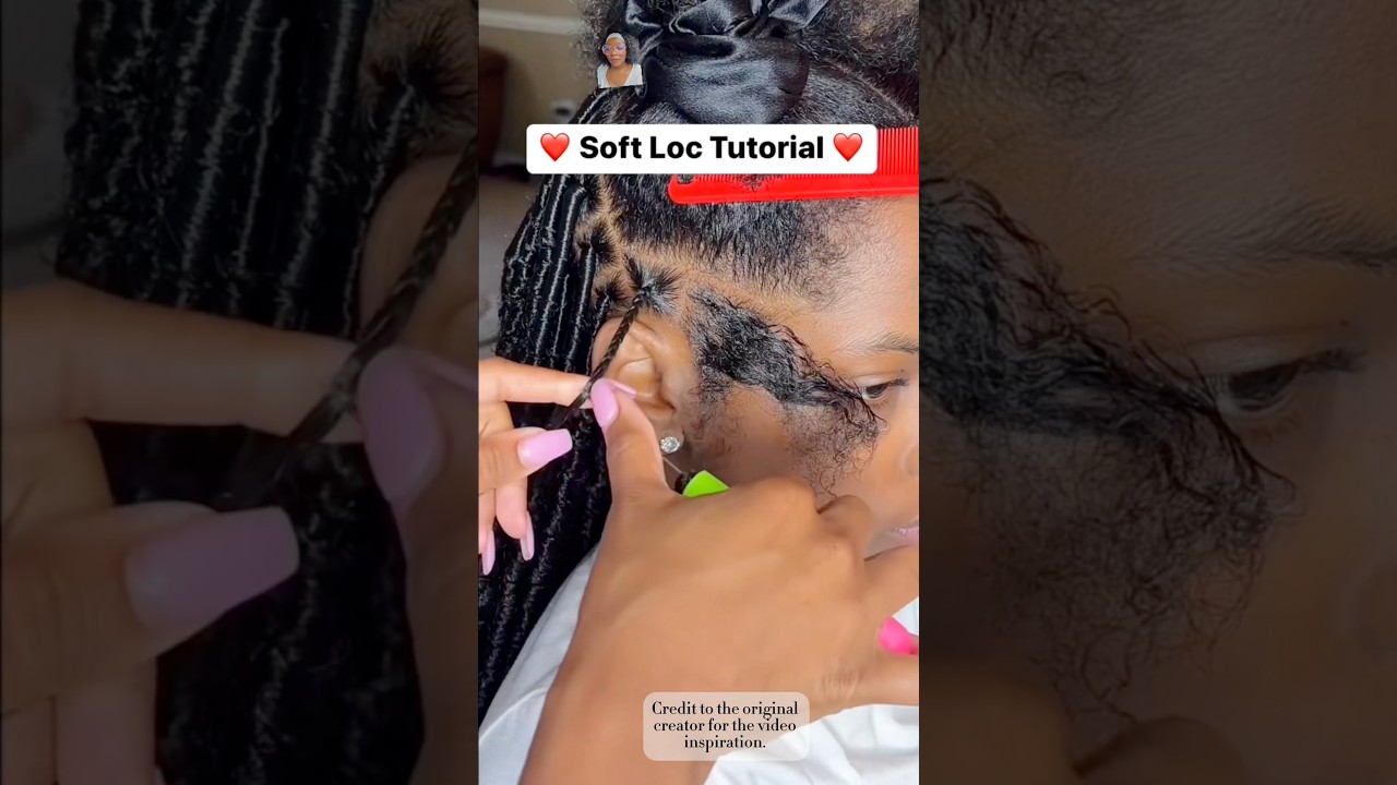 Soft locs tutorials 🤎🛍️