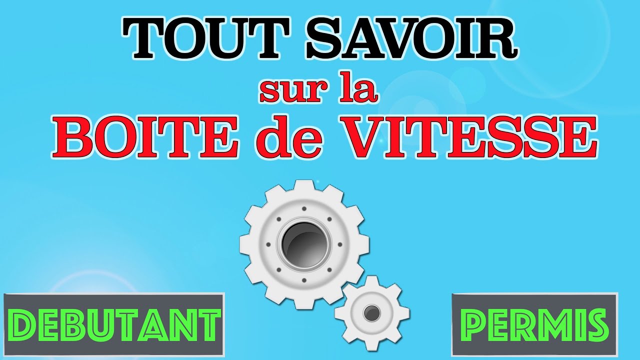 COMPRENDRE LA BOITE DE VITESSE SUR UNE VOITURE ? 🚗 ⚙