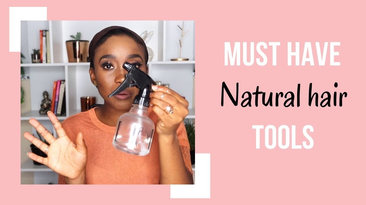 NATURAL HAIR MUST HAVES| Part 1