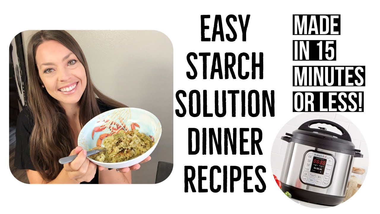 EASY STARCH SOLUTION DINNER RECIPES! Made In 15 Minutes Or Less! | Plant Based Recipes