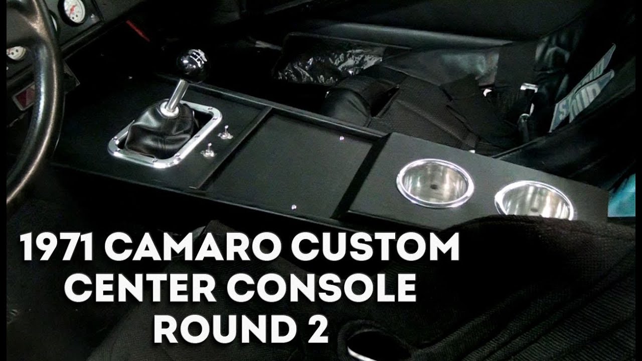 1971 Camaro Custom Center Console - Round 2
