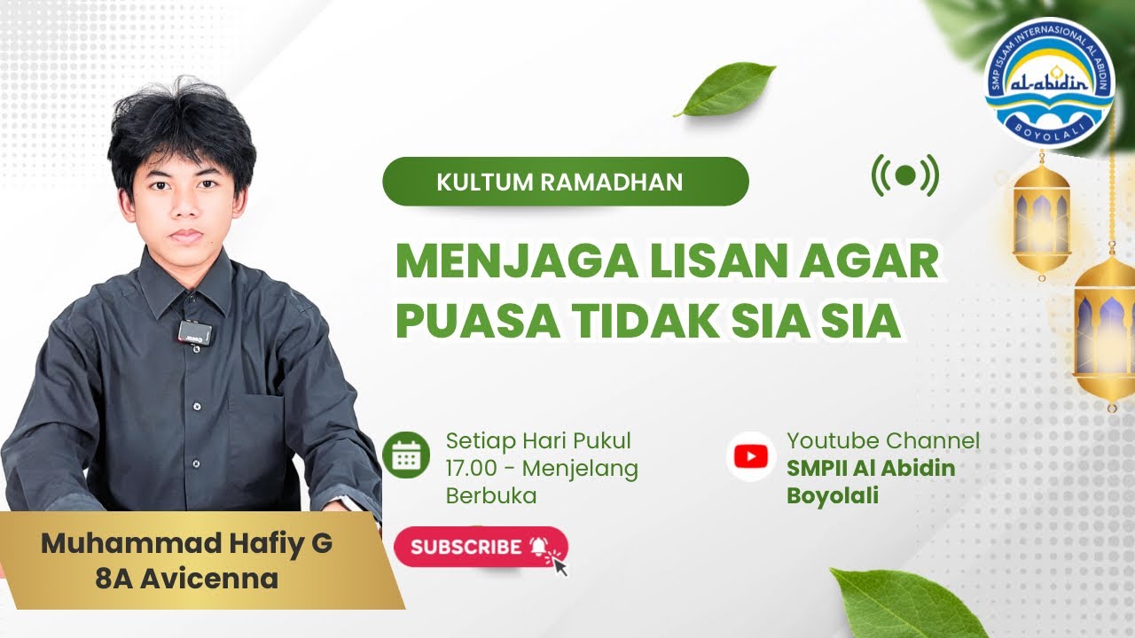 Episode 16 | Menjaga Lisan agar Puasa Tidak Sia Sia oleh Hafiy 8A