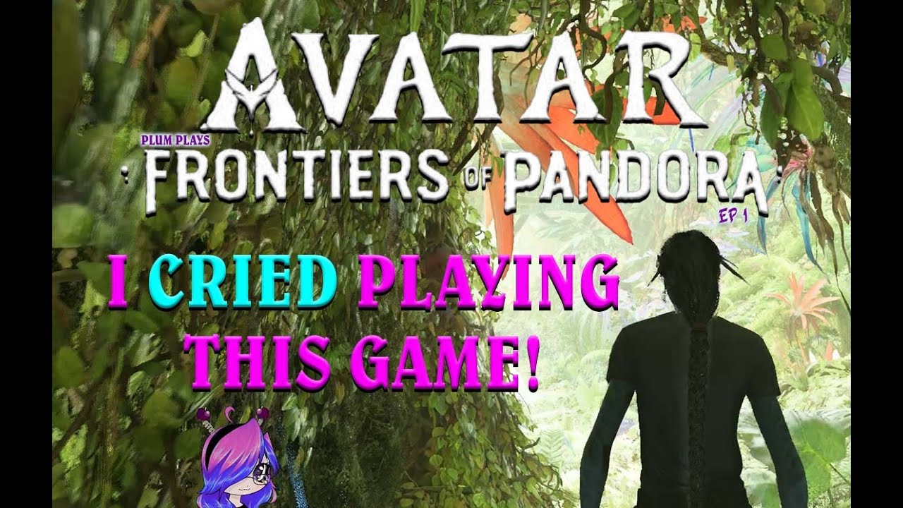 💙🌿🌍THIS GAME MADE ME CRY IN THE FIRST 2 MINUTES! Ep 1 | Avatar: Frontiers of Pandora | 🏹 #plumplays