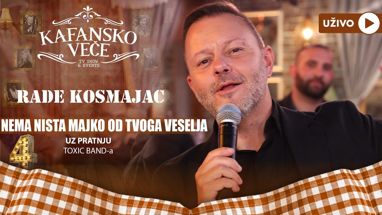 RADE KOSMAJAC - NEMA NISTA MAJKO OD TVOGA VESELJA | UZIVO | (TOXIC BAND) | 2023 | KAFANSKO VECE