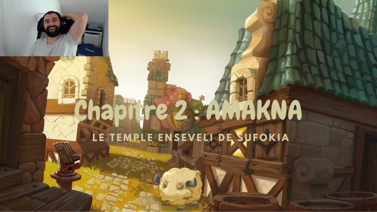 Wakfu - Nation Chapitre 2 - Amakma : Le temple enseveli de Sufokia