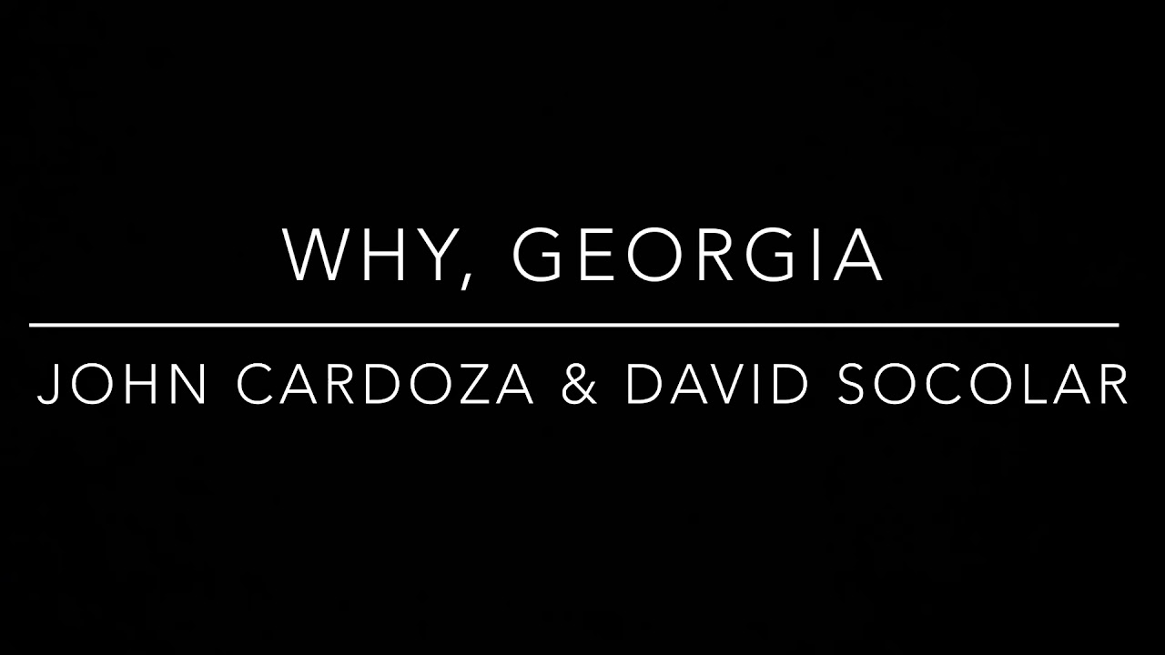 Why, Georgia (John Mayer) - John Cardoza & David Socolar