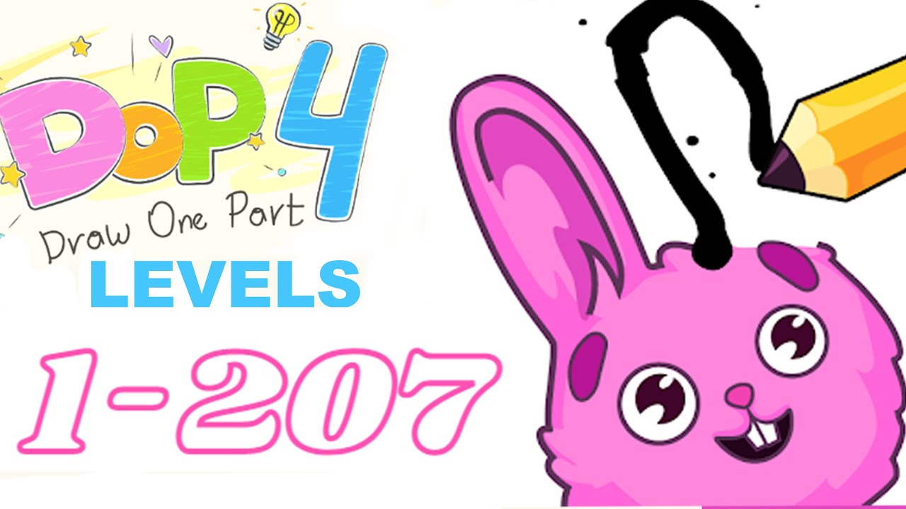 DOP 4: Draw One Part Gameplay Level 1 to 207 all Complete !