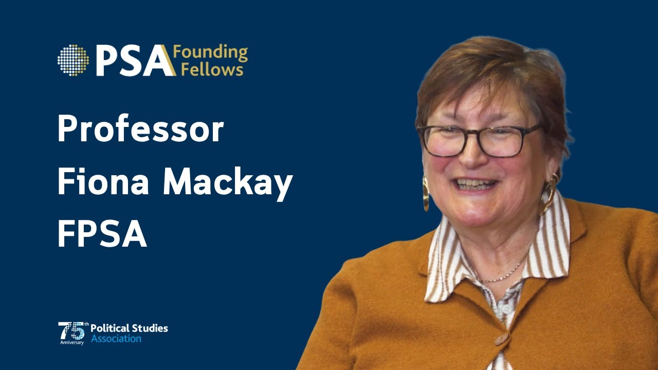 PSA Founding Fellows - Meet Professor Fiona Mackay FPSA