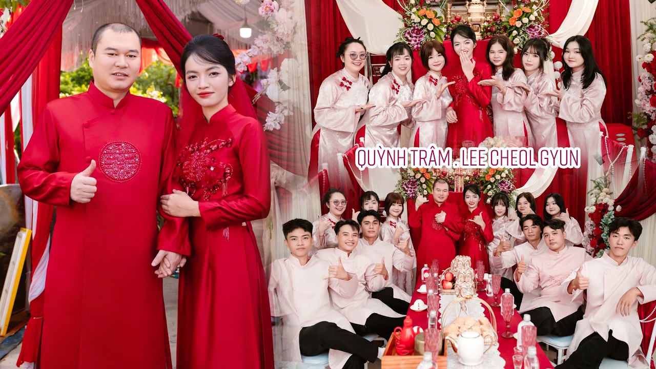 Lễ Vu Quy | Quỳnh Trâm x Lee Cheol Gyun | 08/03/2026