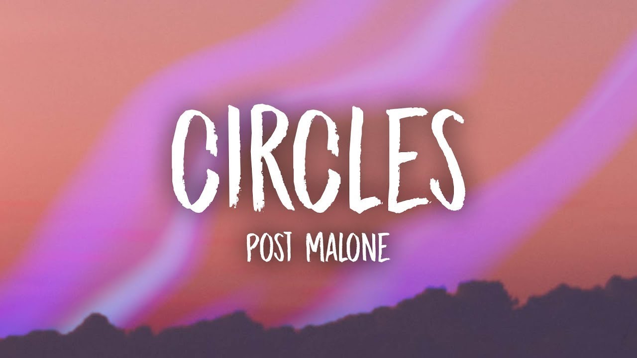 Post Malone - Circles (Lyrics)