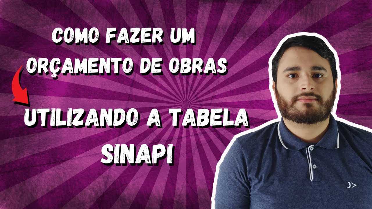 COMO FAZER UM ORÇAMENTO DE OBRAS UTILIZANDO A TABELA SINAPI | MARCELO REINA