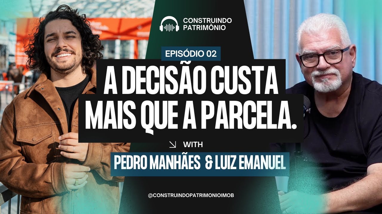 Como decisões comuns impactam o patrimônio no longo prazo | Luiz Manoel #4