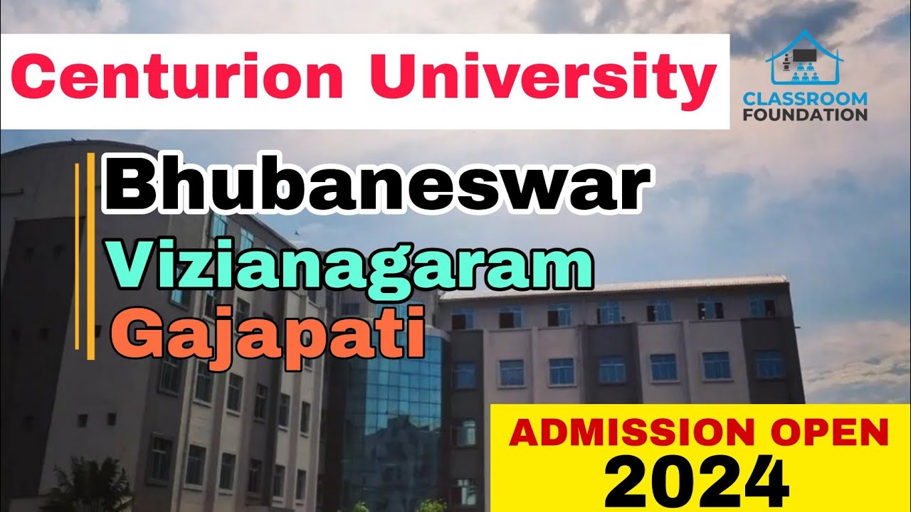 Centurion University of technology and management | About CUTM | Explained Video|ADMISSION OPEN 2024