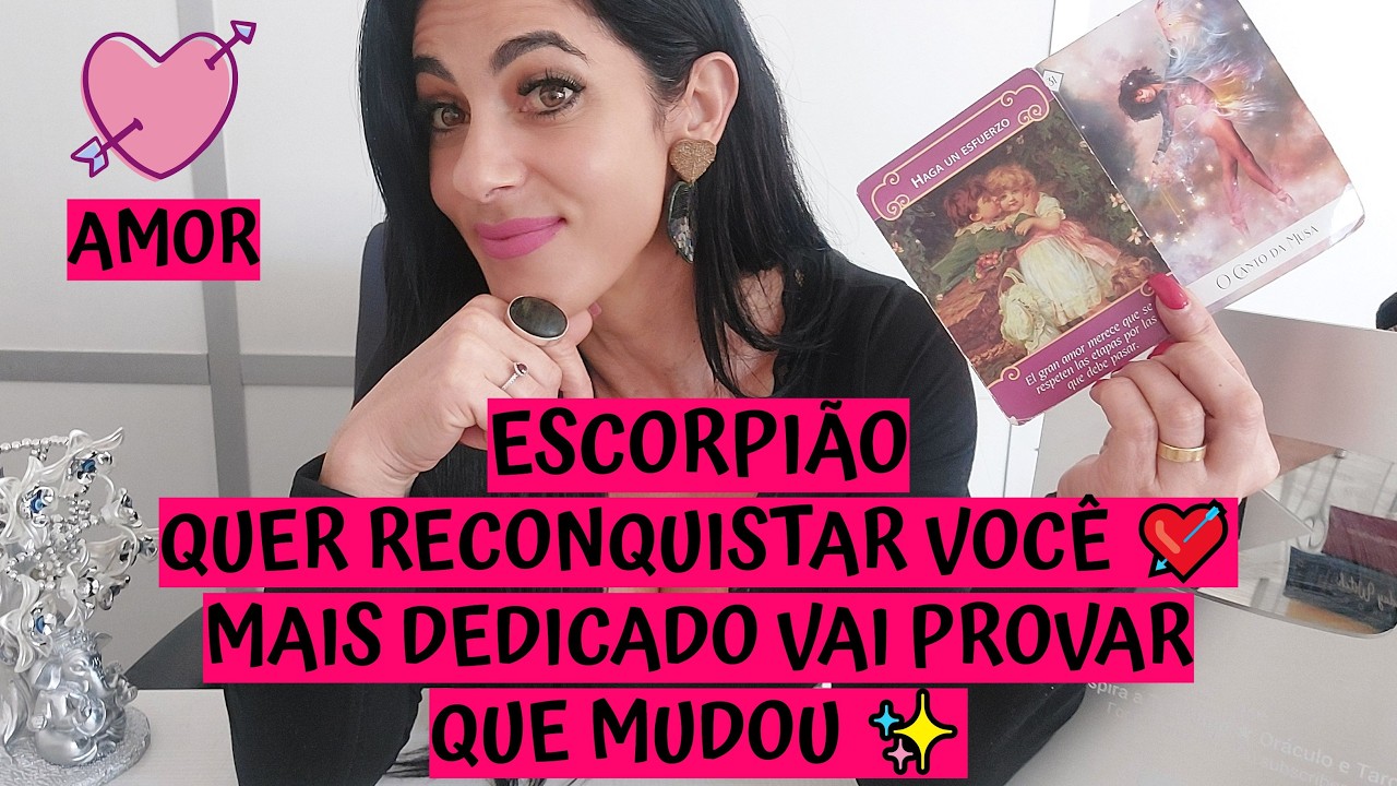 ESCORPIÃO ♏️ AMOR 💖 QUER RECONQUISTAR VOCÊ 💘 MAIS DEDICADO VAI PROVAR QUE MUDOU ✨
