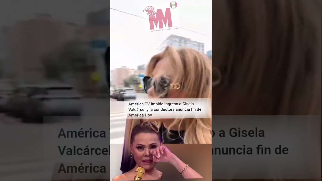 America Tv cierra puertas a Gisela Valcarcel #chollywod #farandula