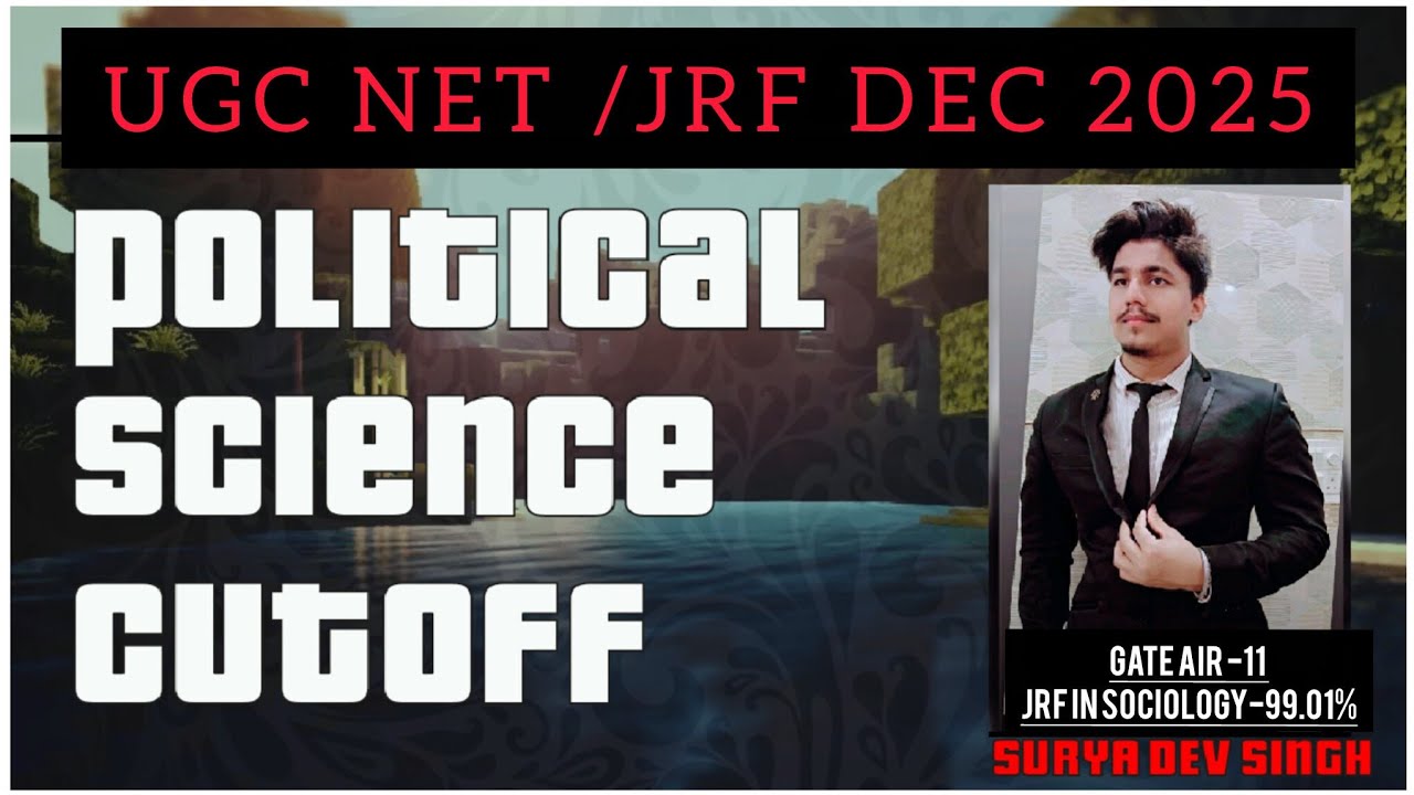 POLITICAL SCIENCE CUT OFF UGC NET/JRF DECEMBER 2025 