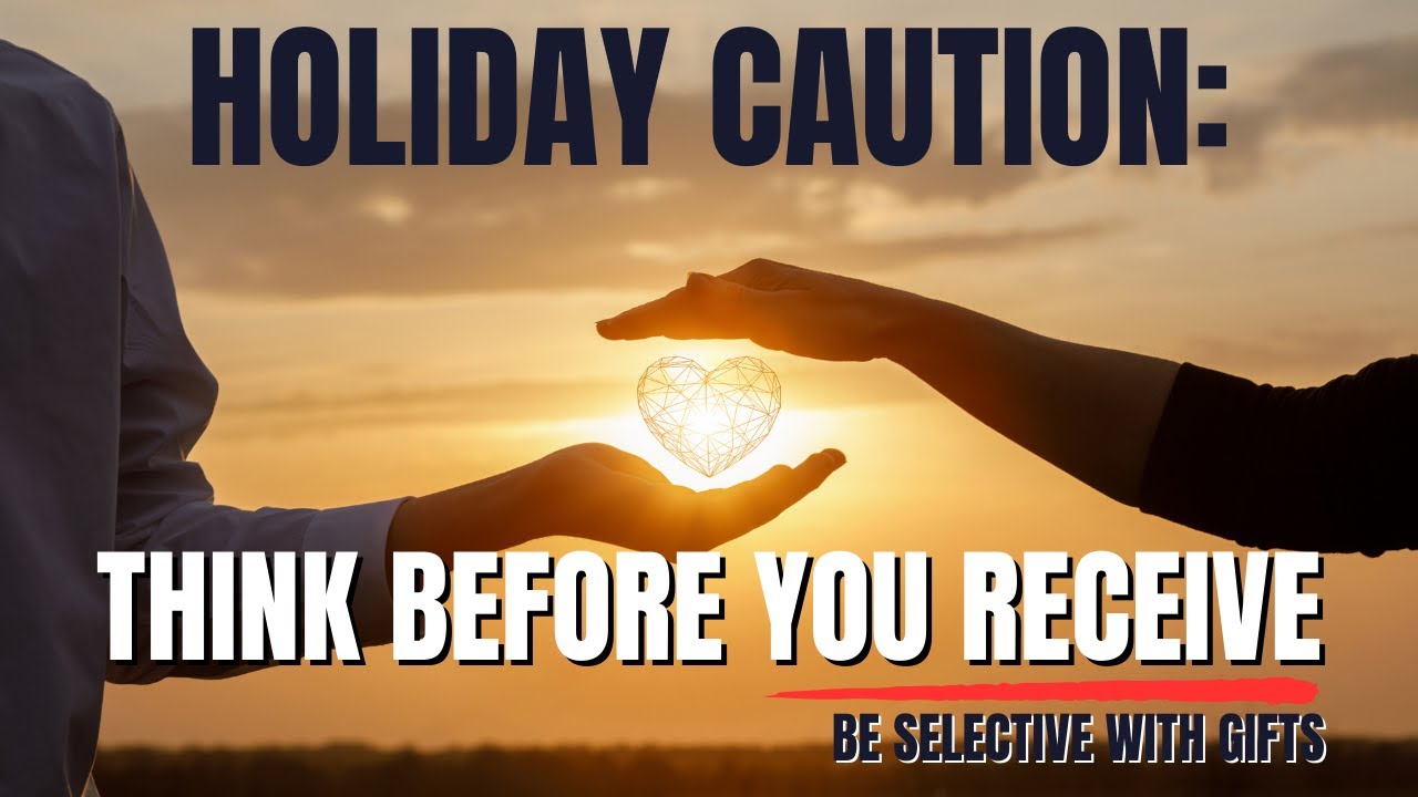 Be Careful of What You Receive from People - ESPECIALLY THIS SEASON (Christian Motivation)