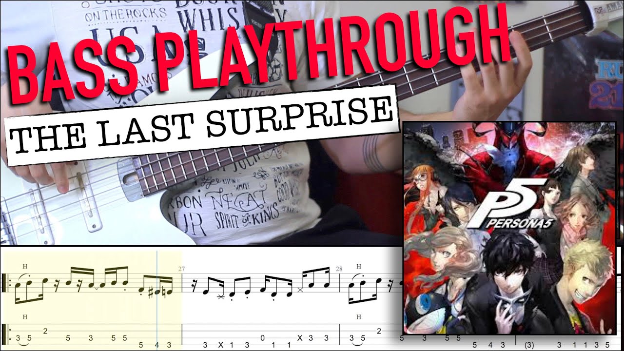 BASS PLAYTHROUGH: PERSONA 5 THE LAST SURPRISE BATTLE THEME ON BASS (sheet/tab included)@RobsonBaroli