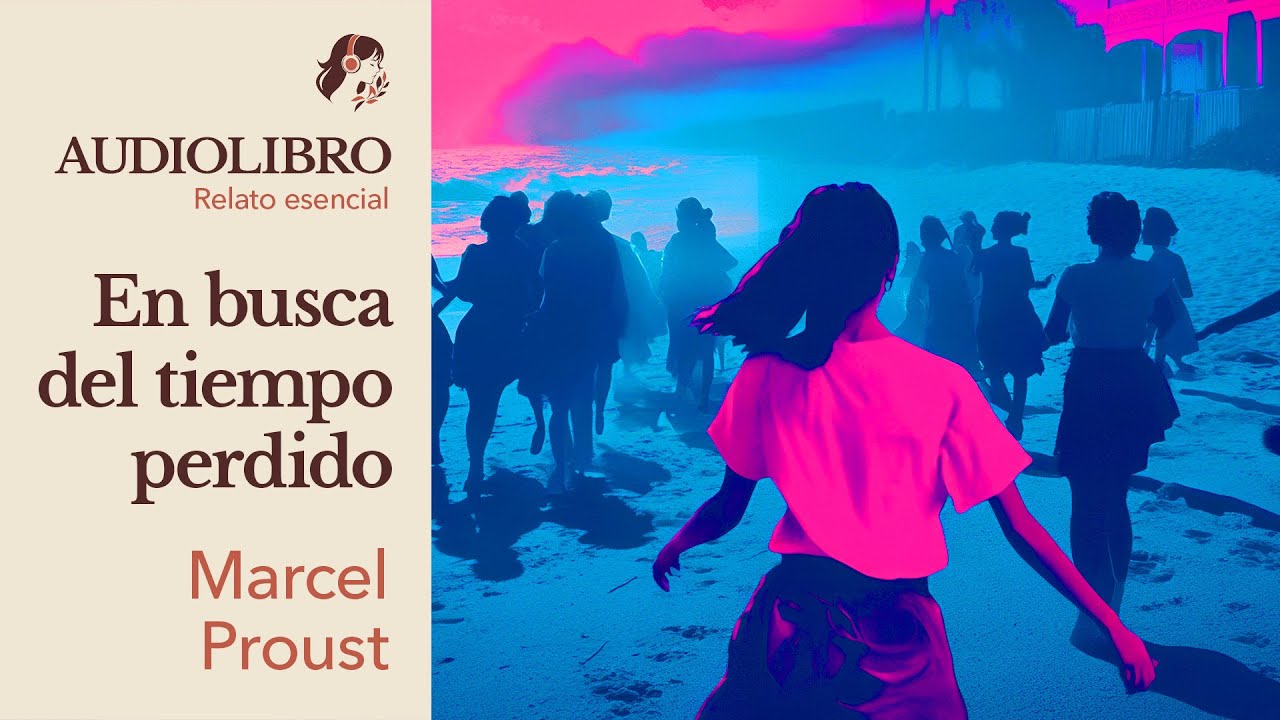 EN BUSCA DEL TIEMPO PERDIDO - Marcel Proust | AUDIOLIBRO CORTO*