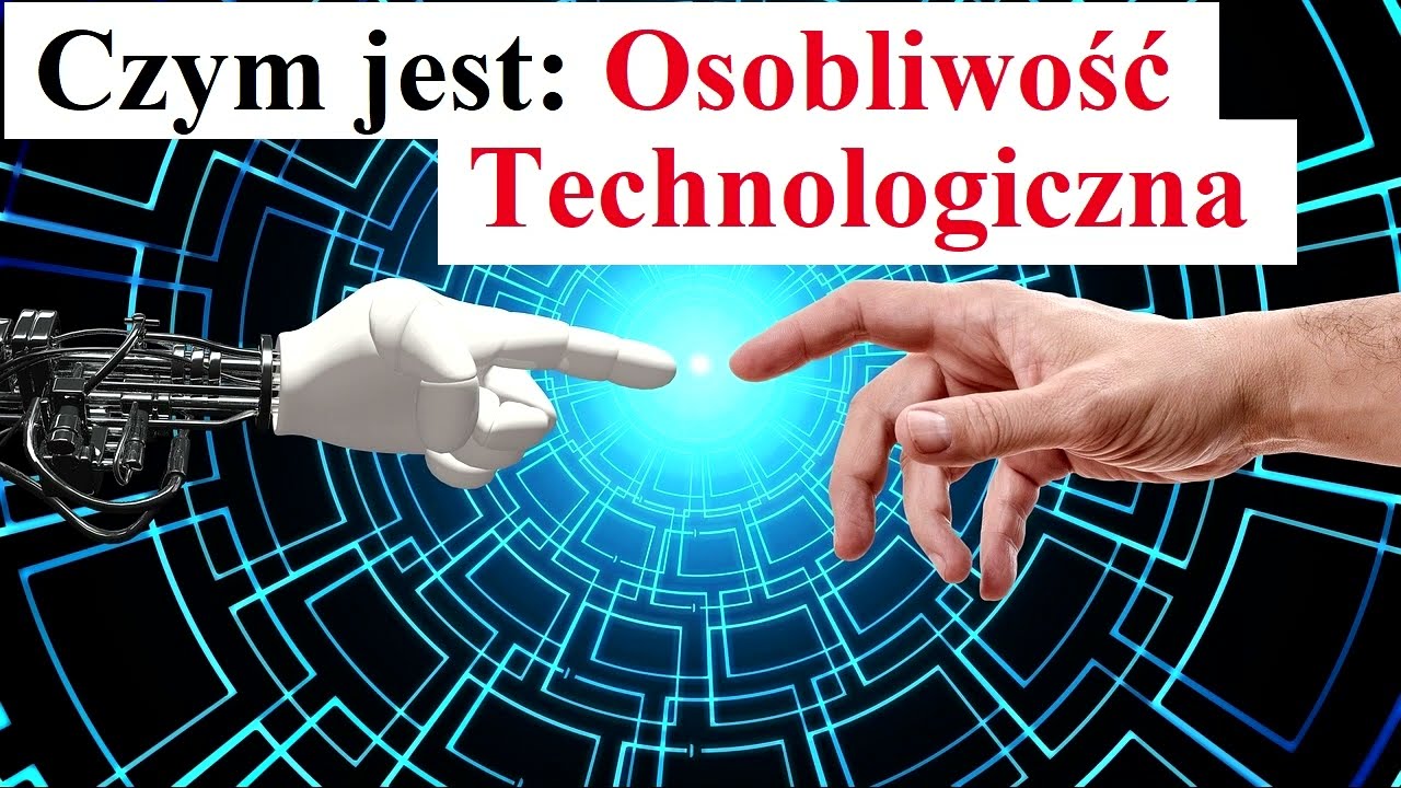 Czym jest Osobliwość Technologiczna