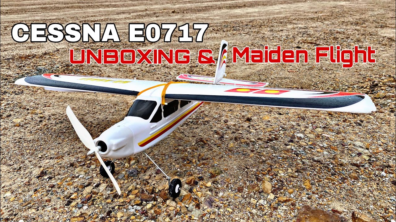 UNBOXING INSTALLATION & MAIDEN FIRST FLIGHT CESSNA E0717 RC AIRPLANE