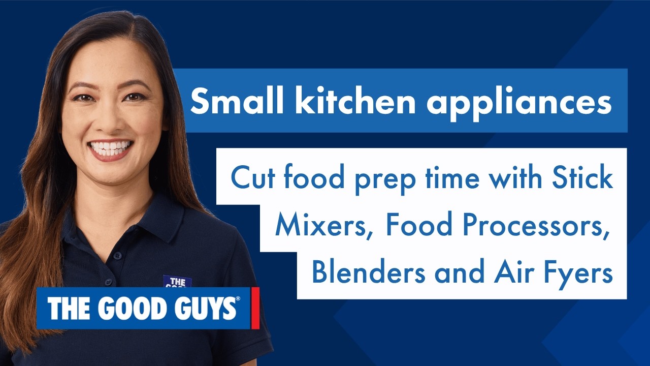 The Top 4 Small Kitchen Appliances You Need | The Good Guys