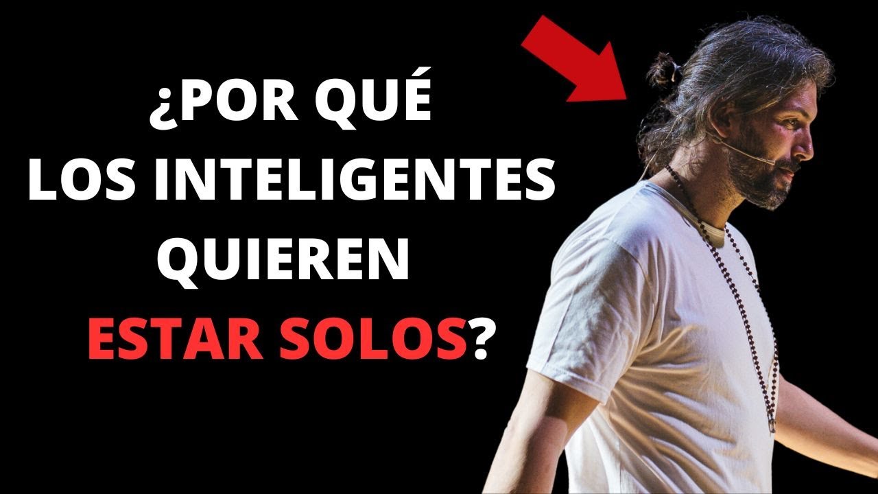 Las PERSONAS INTELIGENTES Son SOLITARIAS por estas 10 RAZONES