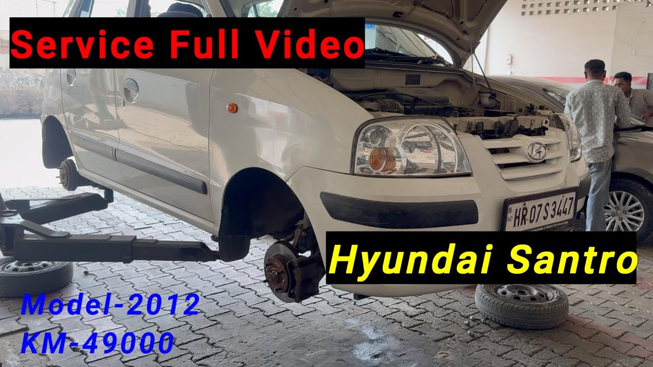 Hyundai Santro Xing Service Full Video