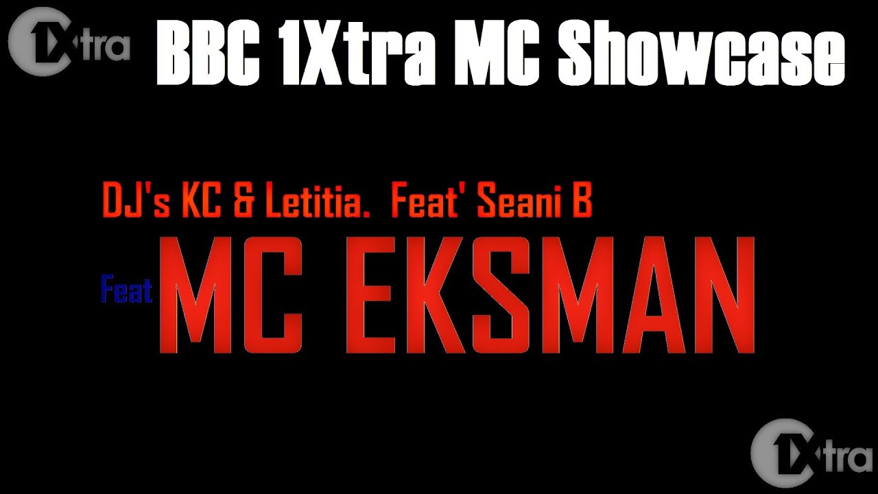 1XTRA: MC SHOWCASE - MC Eksman