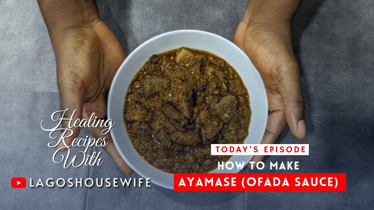 How To Make Ayamase (Ofada Sauce) : Healing Recipes with LagosHouseWife