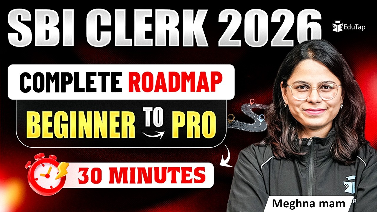 SBI Clerk 2026 Complete Preparation Roadmap for Prelims & Mains: Pattern, Syllabus, Plan