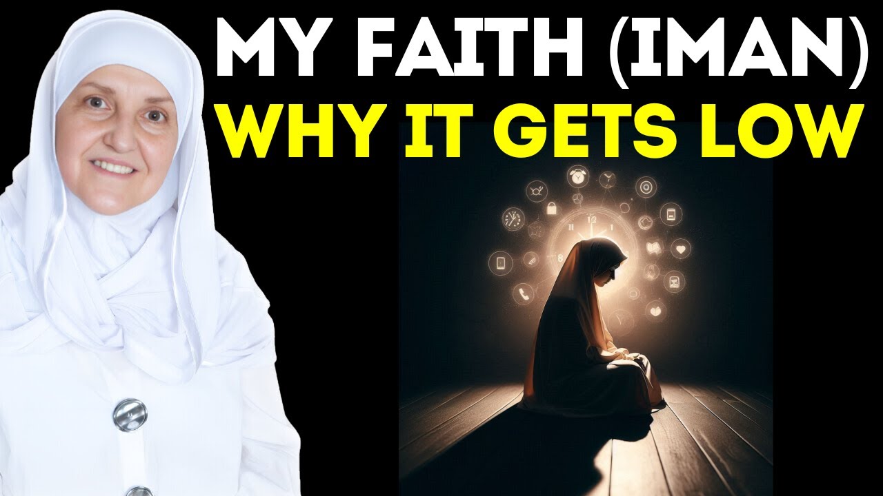 Why My Faith Feels Low? Reasons And Remedies For Iman | Dr Haifaa Younis