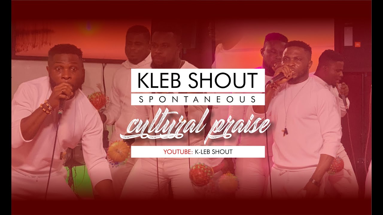 K-Leb Shout Spontaneous Cultural Praise