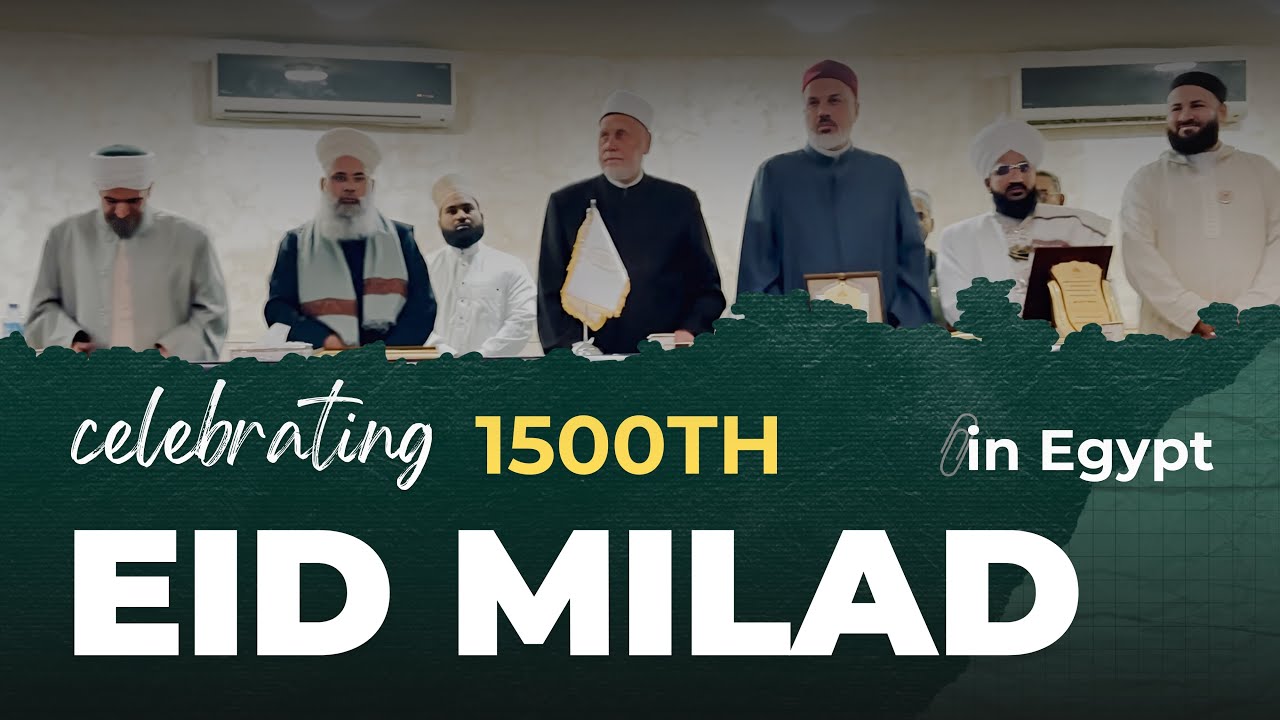 Milad-un-Nabi 2025 Celebration | 1500 Years of Light ﷺ in Cairo Egypt