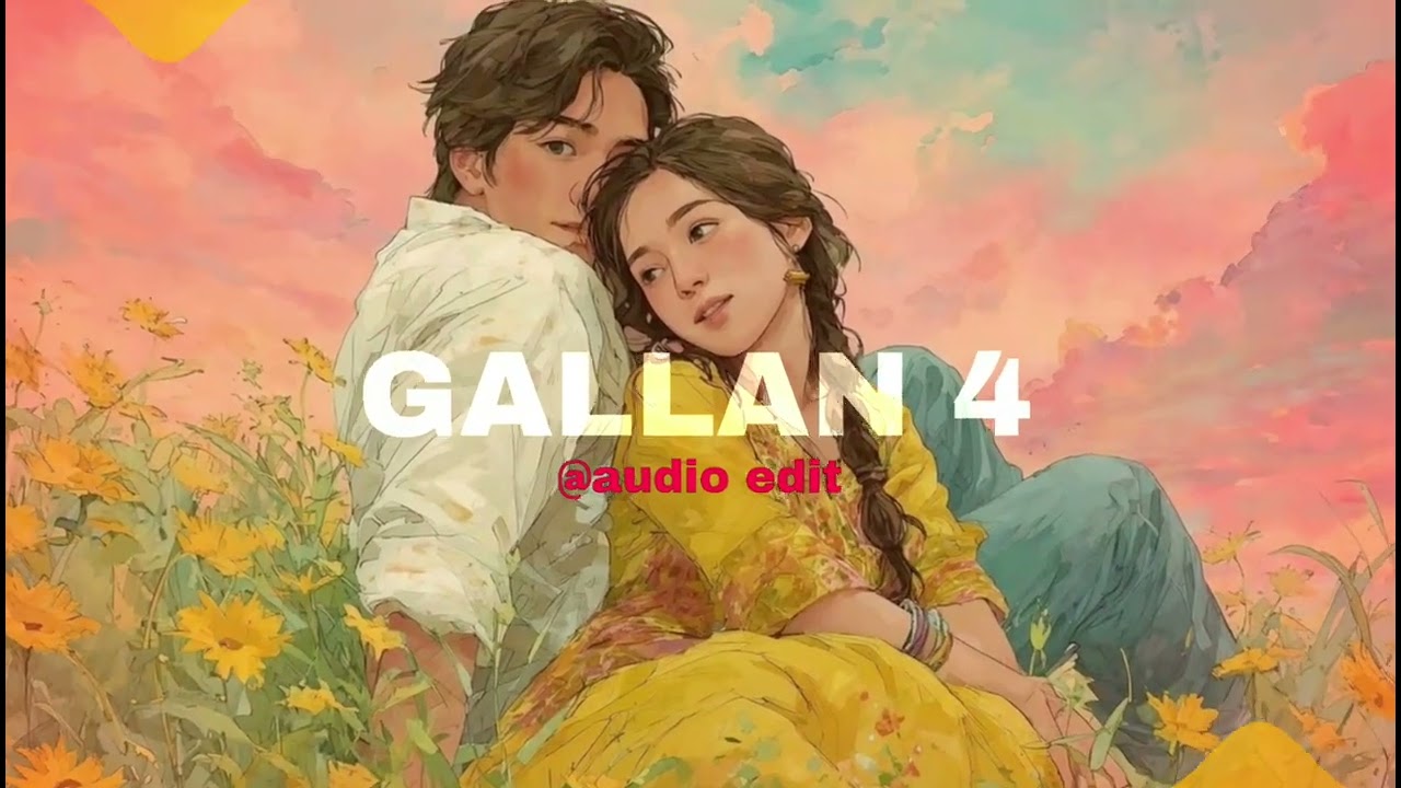 Gallan 4 ( Talwiinder )『Audio Edit』| StaTus ClipS