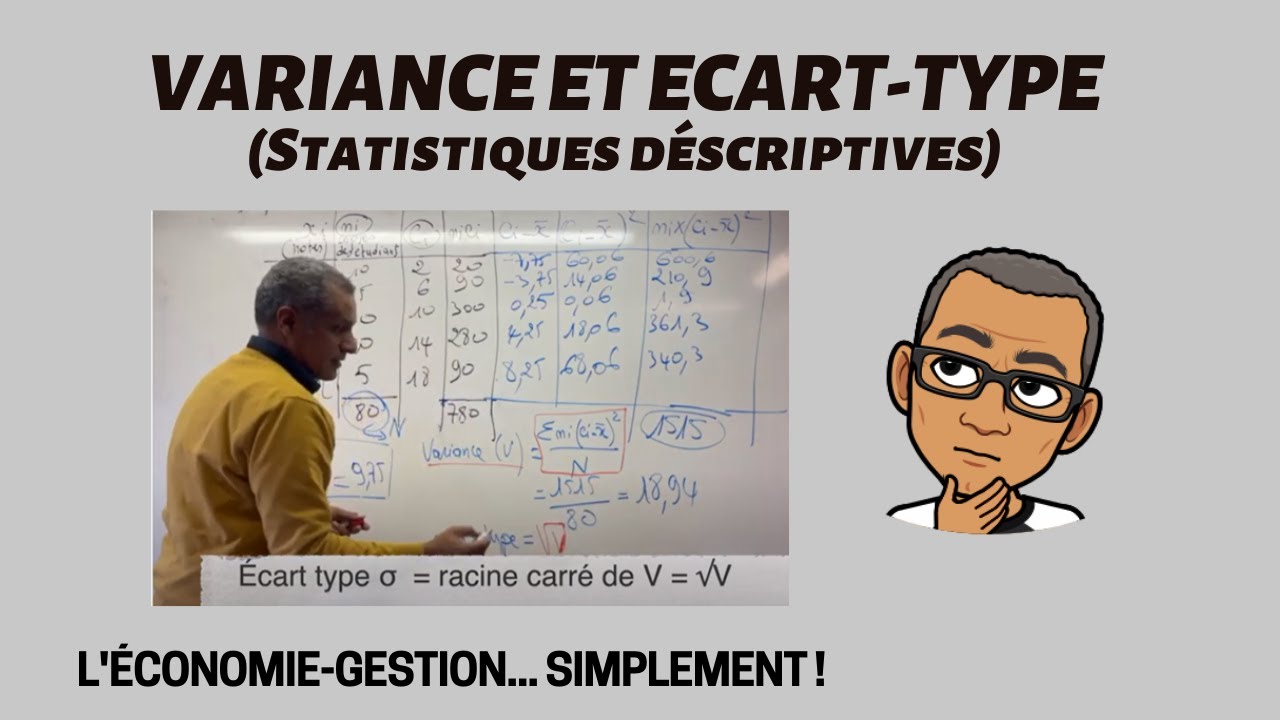 VARIANCE ET ECART-TYPE - (STATISTIQUES DSCRIPTIVES - Série statistique continue)