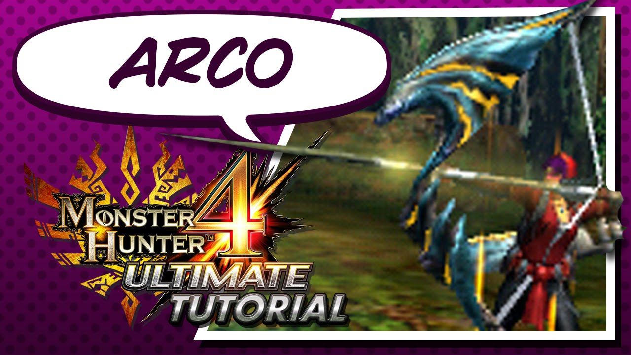 Tutorial de Arco para Monster Hunter 4 Ultimate - Español