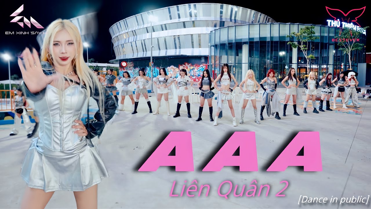  [LB] [DANCE IN PUBLIC] AAA - Li&ecirc;n Qu&acirc;n 2 | Em Xinh Say Hi | BESTEVER project Dance cover