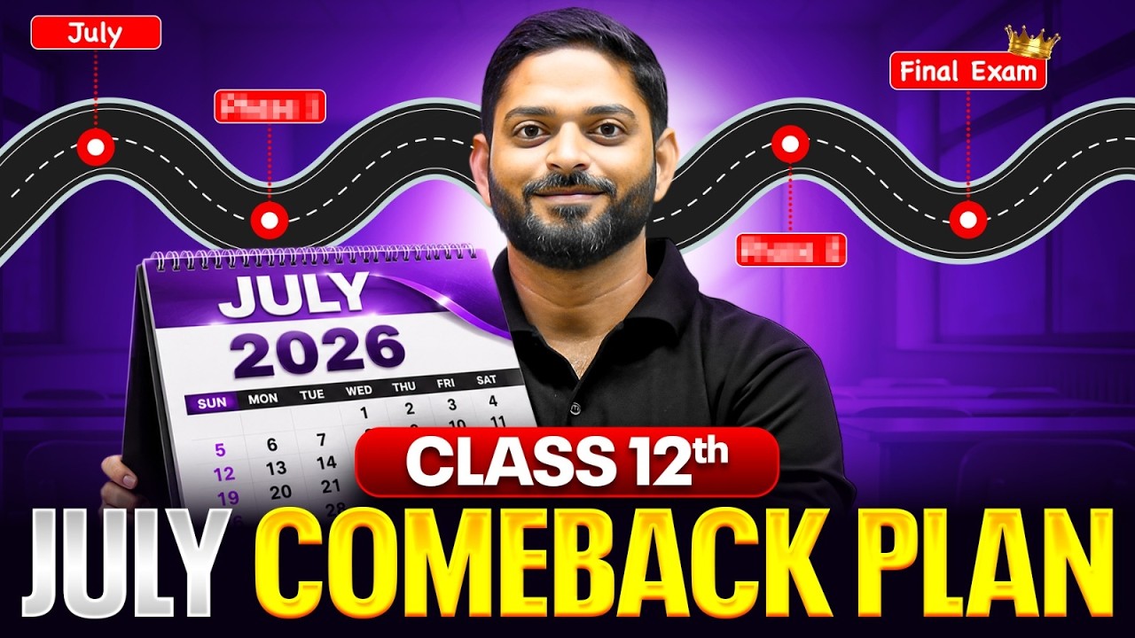 Class 12th Accounts Comeback Plan from July 🔥 | Only for Serious Students