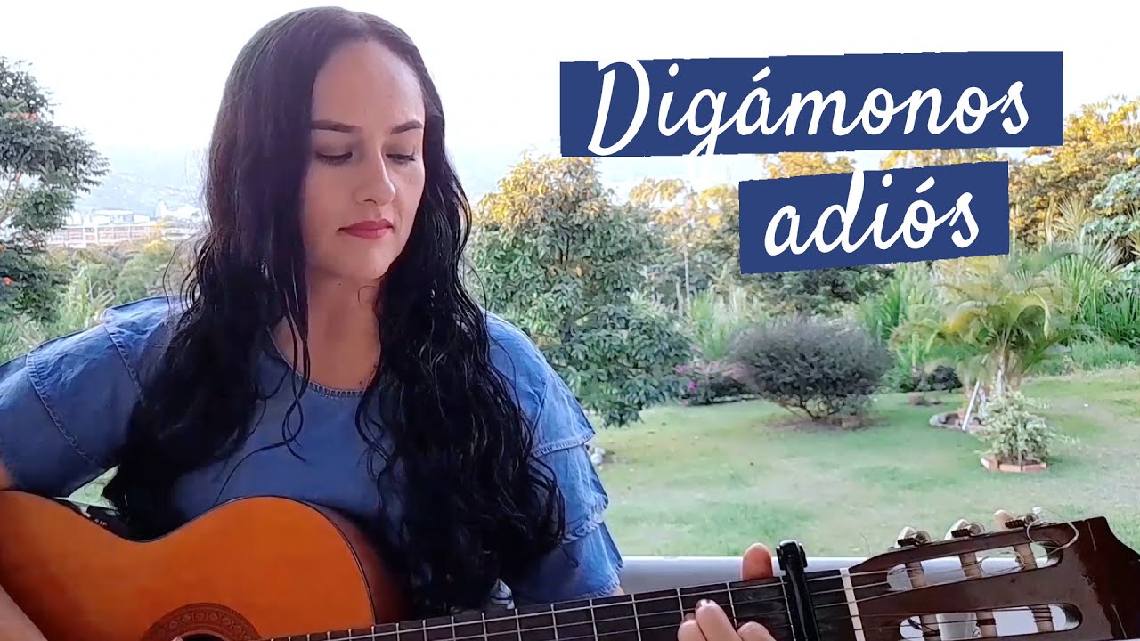 DIGÁMONOS ADIÓS - Milena Hernández (Cover Las Indianas)