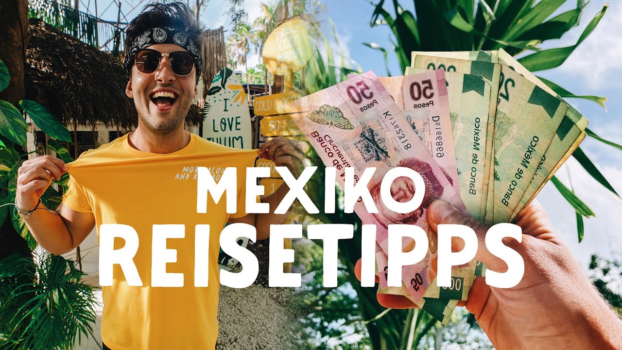 URLAUB IN MEXIKO ?! 🇲🇽😎🌴II EHRLICHE REISETIPPS