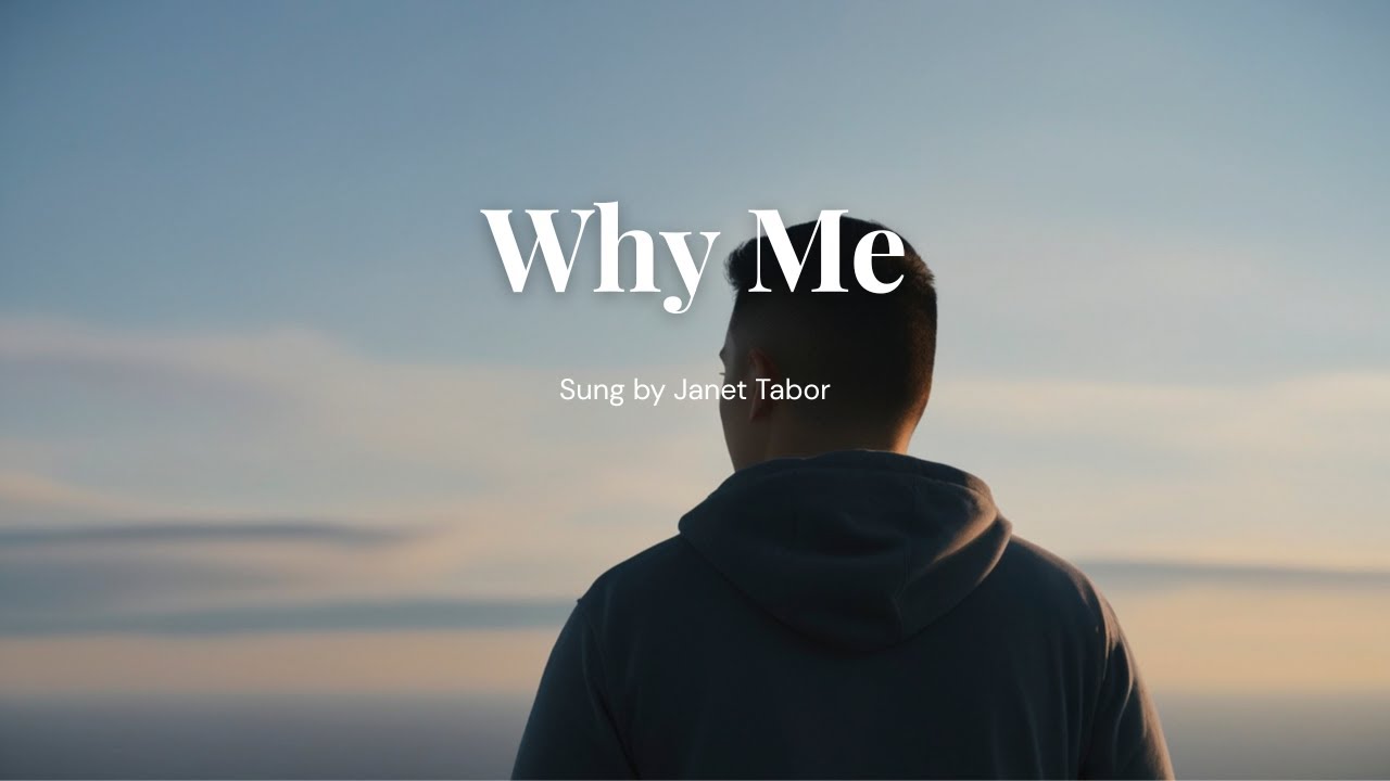 Why Me (Song and Lyrics)