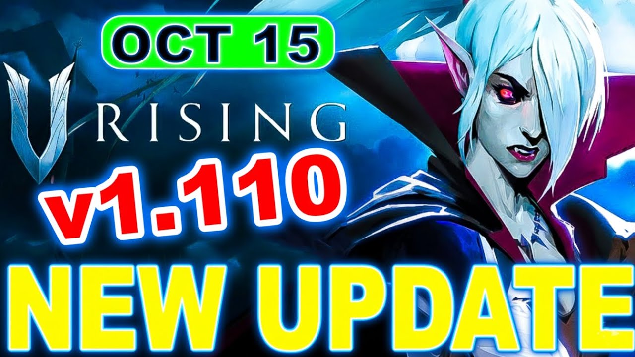 V Rising Update 1.110 Patch &ndash; Massive Balance Overhaul & Hidden Meta Shifts You Need to Know!