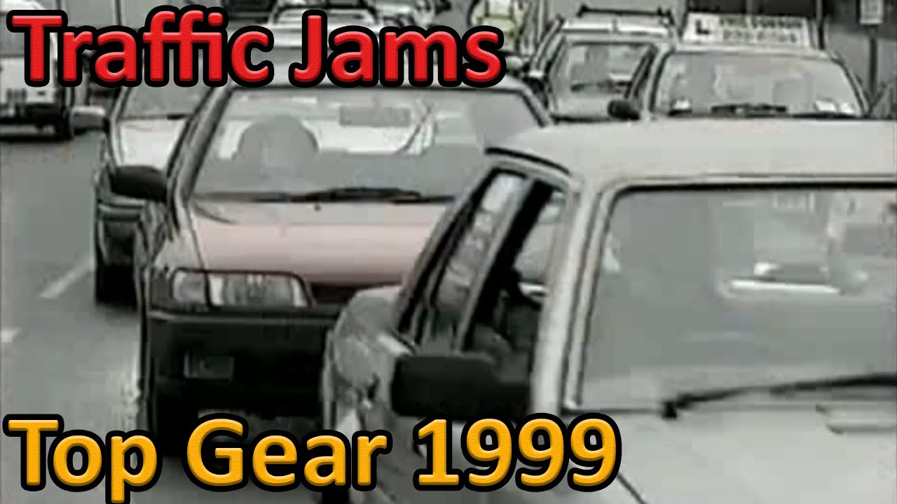 Traffic Jams - Top Gear 1999