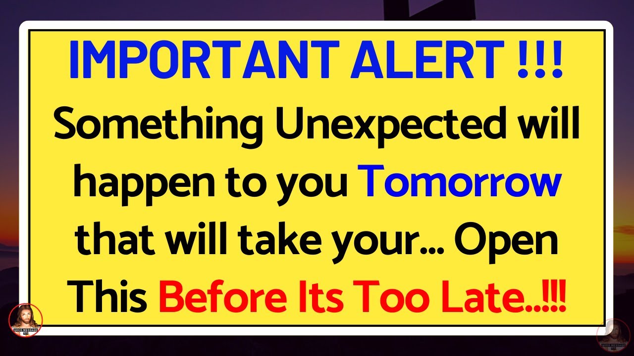 😱 Something Unexpected will happen to you that will take your...🌈 Jesus says ✝️ Gods Message 1111